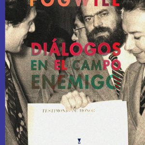 Fogwill – Diálogos en el campo enemigo