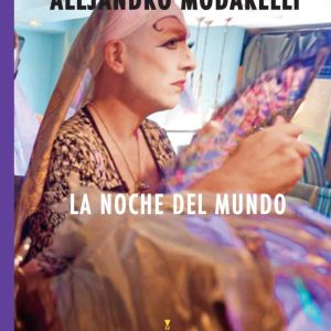 Alejandro Modarelli – La noche del mundo
