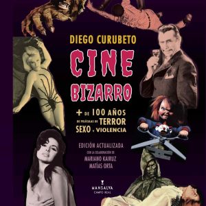 Diego Curubeto – Cine Bizarro
