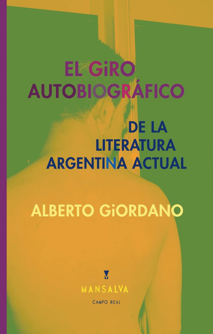 Alberto Giordano – El giro autobiográfico de la literatura argentina actual - Imagen 2