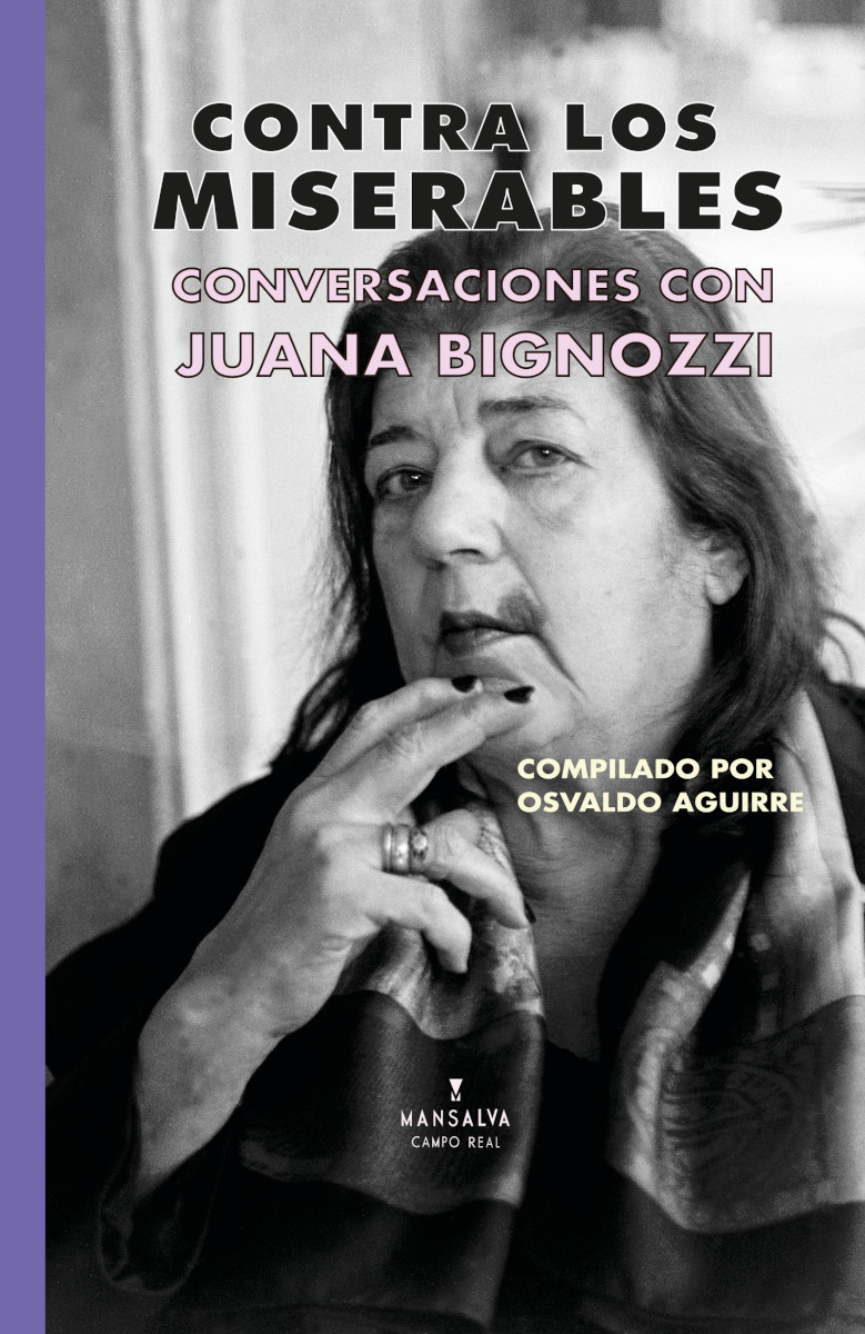 Contra los miserables. Conversaciones con Juana Bignozzi