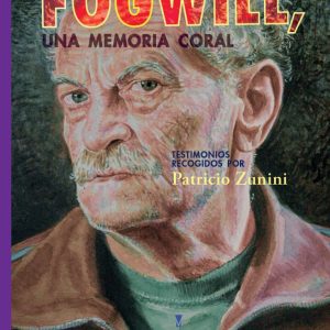 Patricio Zunini – Fogwill, una memoria coral